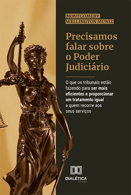 Precisamos falar sobre o Poder Judiciário